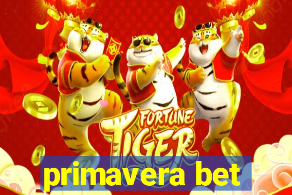 primavera bet